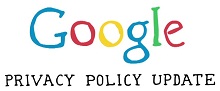 Google Privacy Policy Update