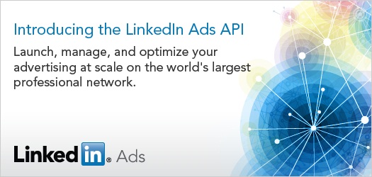 LinkedIn Grants Ads API Access for Accepted Partners